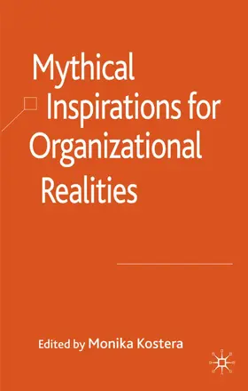 Kostera |  Mythical Inspirations for Organizational Realities | Buch |  Sack Fachmedien