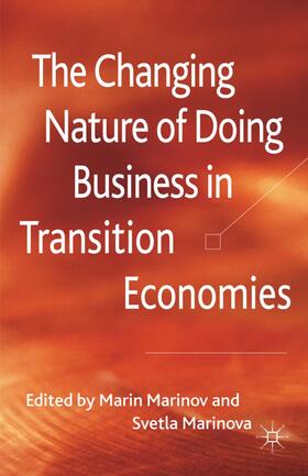 Marinov / Marinova | The Changing Nature of Doing Business in Transition Economies | Buch | 978-0-230-51617-5 | sack.de