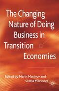 Marinov / Marinova |  The Changing Nature of Doing Business in Transition Economies | Buch |  Sack Fachmedien