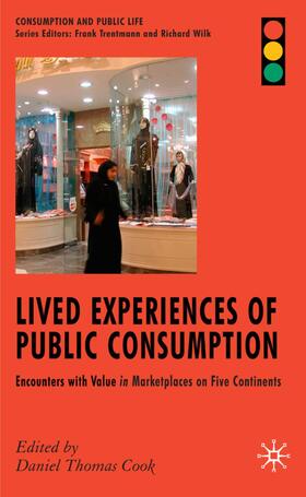 Cook |  Lived Experiences of Public Consumption | Buch |  Sack Fachmedien