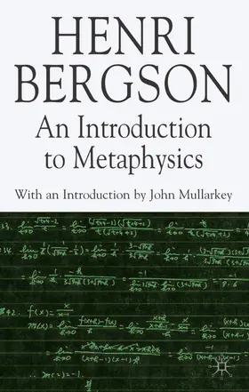 Bergson / Mullarkey / Kolkman |  An Introduction to Metaphysics | Buch |  Sack Fachmedien
