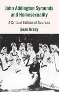 Brady |  John Addington Symonds (1840-1893) and Homosexuality | Buch |  Sack Fachmedien