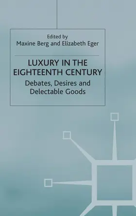 Berg / Eger |  Luxury in the Eighteenth Century | Buch |  Sack Fachmedien