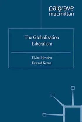 Hovden / Keene |  The Globalization of Liberalism | eBook | Sack Fachmedien