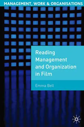Bell |  Reading Management and Organization in Film | Buch |  Sack Fachmedien