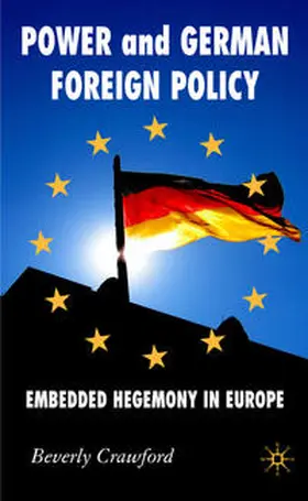 Crawford |  Power and German Foreign Policy | Buch |  Sack Fachmedien