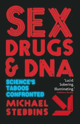 Stebbins |  Sex, Drugs and DNA | Buch |  Sack Fachmedien