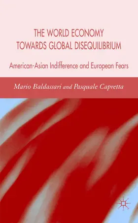 Baldassarri / Capretta |  The World Economy Towards Global Disequilibrium | Buch |  Sack Fachmedien