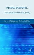 Peláez |  The Global Recession Risk | Buch |  Sack Fachmedien