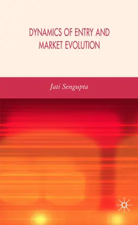 Sengupta |  Dynamics of Entry and Market Evolution | Buch |  Sack Fachmedien