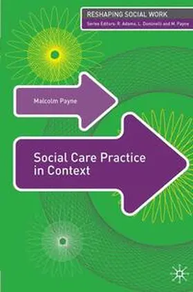 Payne / Dominelli | Social Care Practice in Context | Buch | 978-0-230-52181-0 | www.sack.de