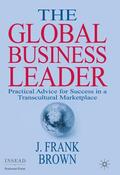 Brown |  The Global Business Leader | Buch |  Sack Fachmedien