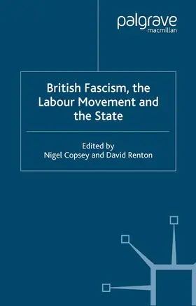 Copsey / Renton |  British Fascism, the Labour Movement and the State | eBook | Sack Fachmedien