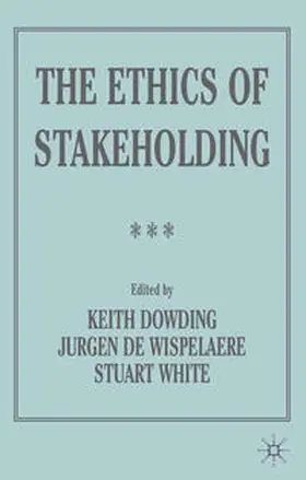 Dowding / Wispelaere / White |  The Ethics of Stakeholding | eBook | Sack Fachmedien