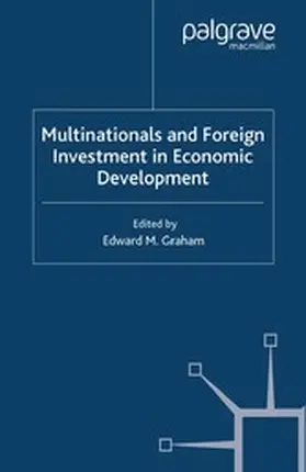 Graham |  Multinationals and Foreign Investment in Economic Development | eBook | Sack Fachmedien