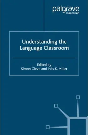 Gieve / Miller |  Understanding the Language Classroom | eBook | Sack Fachmedien