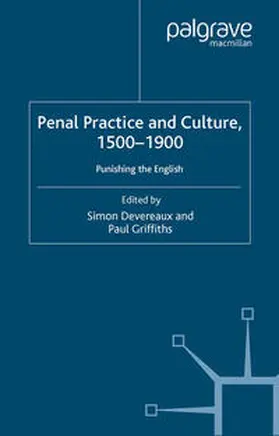 Griffiths / Devereaux |  Penal Practice and Culture, 1500–1900 | eBook | Sack Fachmedien