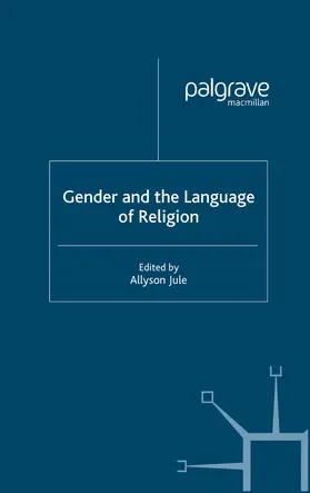 Jule |  Gender and the Language of Religion | eBook | Sack Fachmedien