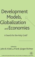 Kidd / Richter |  Development Models, Globalization and Economies | eBook | Sack Fachmedien