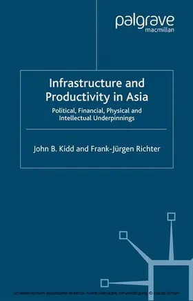 Kidd / Richter |  Infrastructure and Productivity in Asia | eBook | Sack Fachmedien