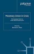 Moss |  Monetary Union in Crisis | eBook | Sack Fachmedien