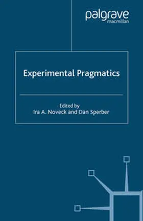 Noveck / Sperber |  Experimental Pragmatics | eBook | Sack Fachmedien