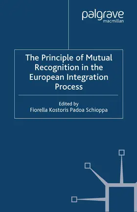 Schioppa |  The Principles of Mutual Recognition in the European Integration Process | eBook | Sack Fachmedien