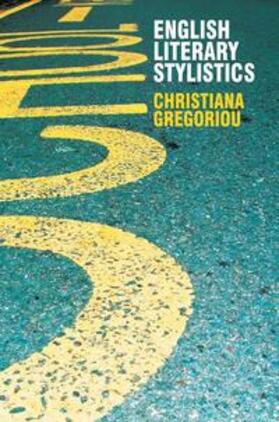Gregoriou |  English Literary Stylistics | Buch |  Sack Fachmedien