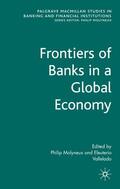 Molyneux / Vallelado |  Frontiers of Banks in a Global Economy | Buch |  Sack Fachmedien