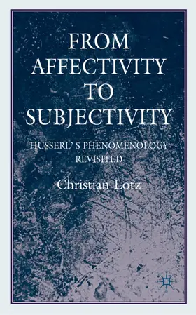 Lotz |  From Affectivity to Subjectivity | Buch |  Sack Fachmedien