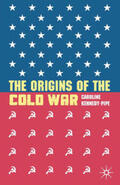 Kennedy-Pipe |  The Origins of the Cold War | Buch |  Sack Fachmedien