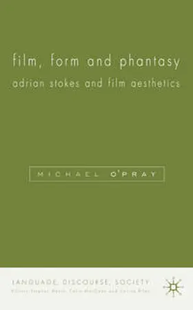 O'Pray |  Film, Form and Phantasy | eBook | Sack Fachmedien