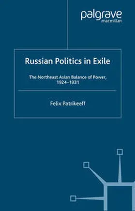 Patrikeeff |  Russian Politics in Exile | eBook | Sack Fachmedien