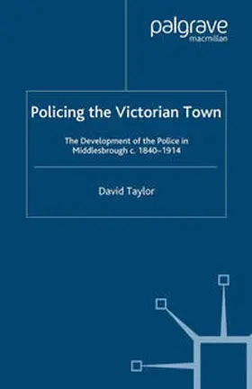 Taylor |  Policing the Victorian Town | eBook | Sack Fachmedien