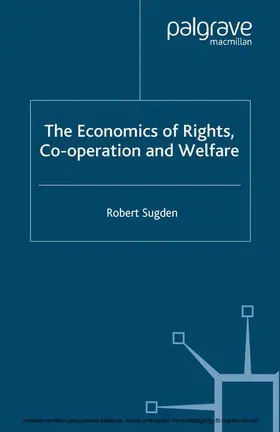 Sugden |  The Economics of Rights, Co-operation and Welfare | eBook | Sack Fachmedien