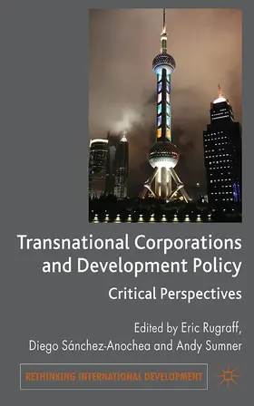 Rugraff / Sánchez-Ancochea |  Transnational Corporations and Development Policy | Buch |  Sack Fachmedien