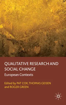 Cox / Geisen / Green |  Qualitative Research and Social Change | Buch |  Sack Fachmedien