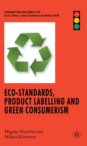 Boström / Klintman |  Eco-Standards, Product Labelling and Green Consumerism | Buch |  Sack Fachmedien