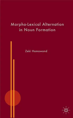 Hamawand | Morpho-Lexical Alternation in Noun Formation | Buch | 978-0-230-53738-5 | www.sack.de