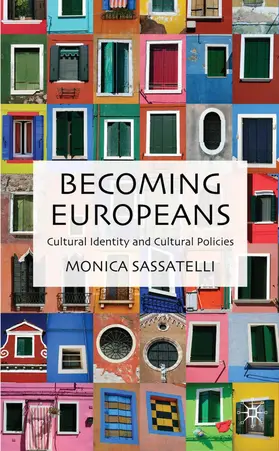 Sassatelli |  Becoming Europeans | Buch |  Sack Fachmedien