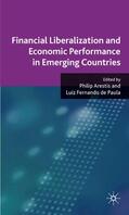 Arestis / Paula / de Paula |  Financial Liberalization and Economic Performance in Emerging Countries | Buch |  Sack Fachmedien