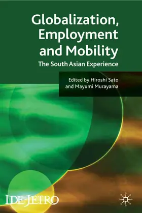 Sato / Murayama |  Globalisation, Employment and Mobility | Buch |  Sack Fachmedien