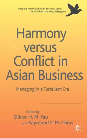 Yau / Chow | Harmony Versus Conflict in Asian Business | Buch | 978-0-230-54292-1 | sack.de