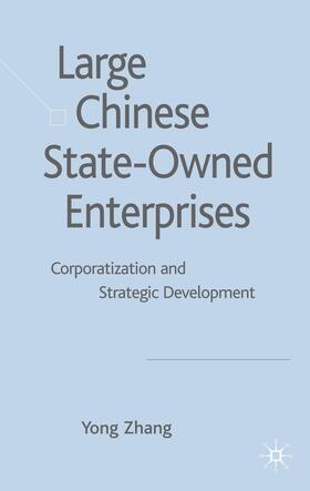 Zhang | Large Chinese State-Owned Enterprises | Buch | 978-0-230-54293-8 | sack.de