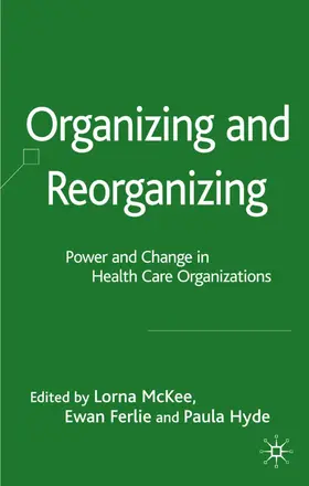 McKee / Ferlie / Hyde |  Organizing and Reorganizing | Buch |  Sack Fachmedien