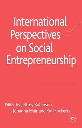 Robinson / Mair / Hockerts |  International Perspectives on Social Entrepreneurship | Buch |  Sack Fachmedien