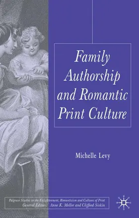 Levy |  Family Authorship and Romantic Print Culture | Buch |  Sack Fachmedien