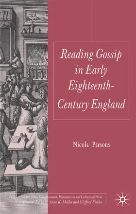Parsons | Reading Gossip in Early Eighteenth-Century England | Buch | 978-0-230-54671-4 | www.sack.de