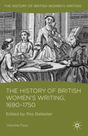 Ballaster |  The History of British Women's Writing, 1690 - 1750 | Buch |  Sack Fachmedien