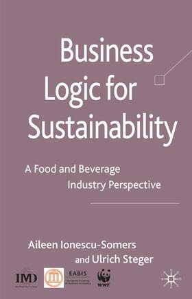 Ionescu-Somers / Steger | Business Logic for Sustainability | Buch | 978-0-230-55131-2 | sack.de